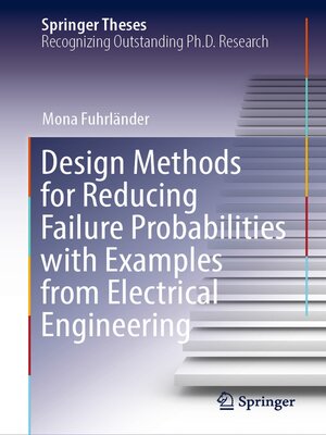 cover image of Design Methods for Reducing Failure Probabilities with Examples from Electrical Engineering